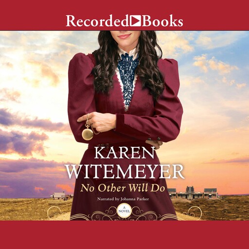 No Other Will Do, Karen Witemeyer