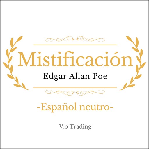 Mistificación, Edgar Allan Poe