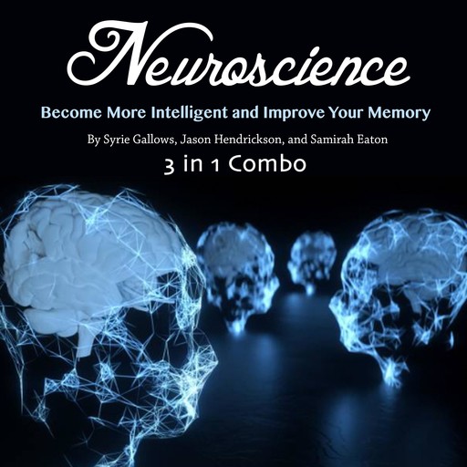 Neuroscience, Jason Hendrickson, Syrie Gallows, Samirah Eaton