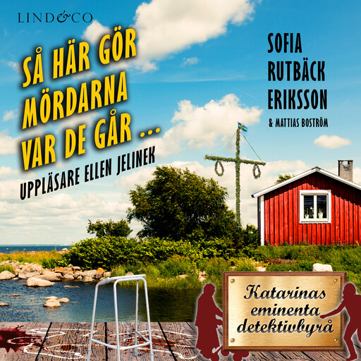 Så här gör mördarna var de går ..., Sofia Rutbäck Eriksson
