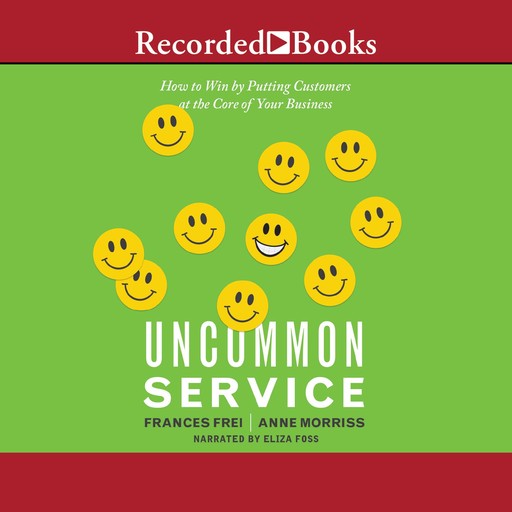 Uncommon Service, Anne Morriss, Frances Frei