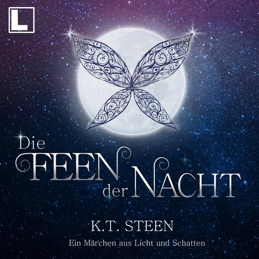 Die Feen der Nacht (ungekürzt), K. T. Steen