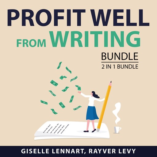 Profit Well From Writing Bundle, 2 in 1 Bundle, Rayver Levy, Giselle Lennart