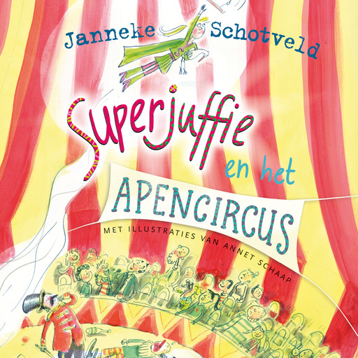 Superjuffie en het apencircus, Janneke Schotveld