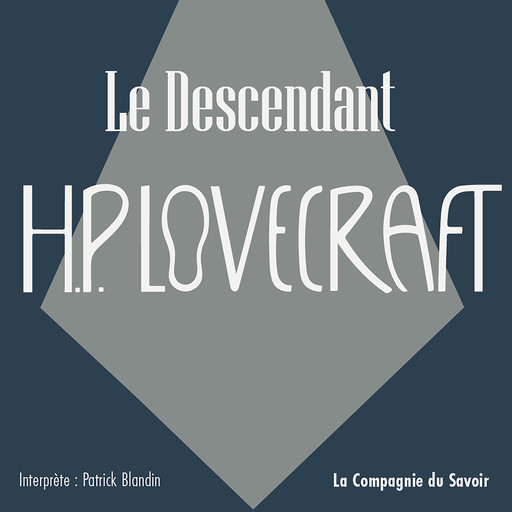 Le Descendant, Howard Phillips Lovecraft