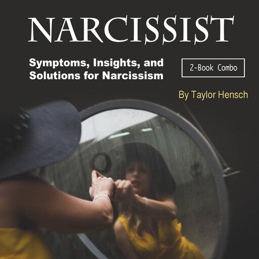 Narcissist, Taylor Hench