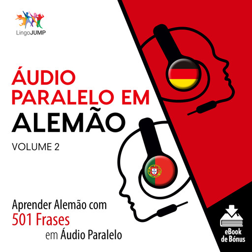 Áudio Paralelo em Alemão - Aprender Alemão com 501 Frases em Áudio Paralelo - Volume 2, Lingo Jump