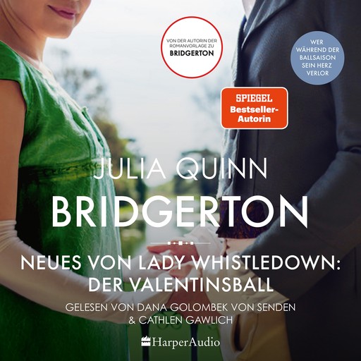 Bridgerton - Neues von Lady Whistledown: Der Valentinsball (ungekürzt), Julia Quinn