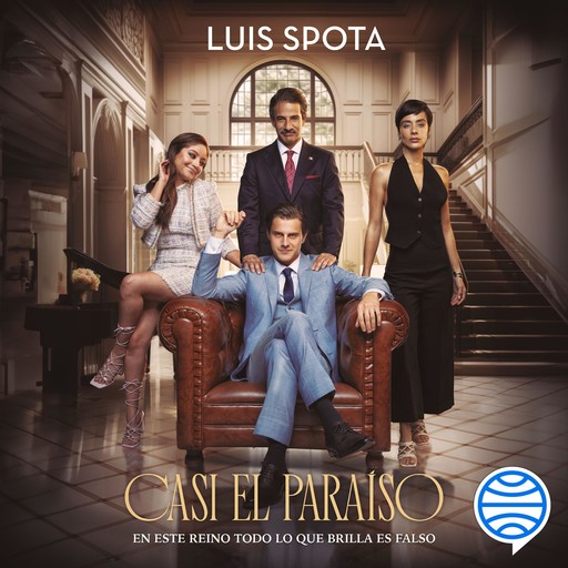 Casi el paraíso, Luis Spota