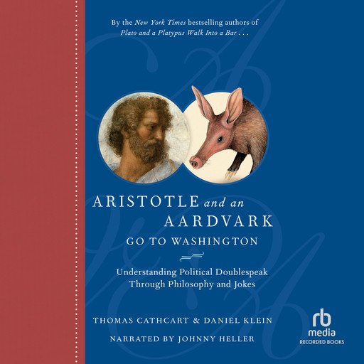Aristotle and an Aardvark Go to Washington, Daniel Klein, Thomas Cathcart
