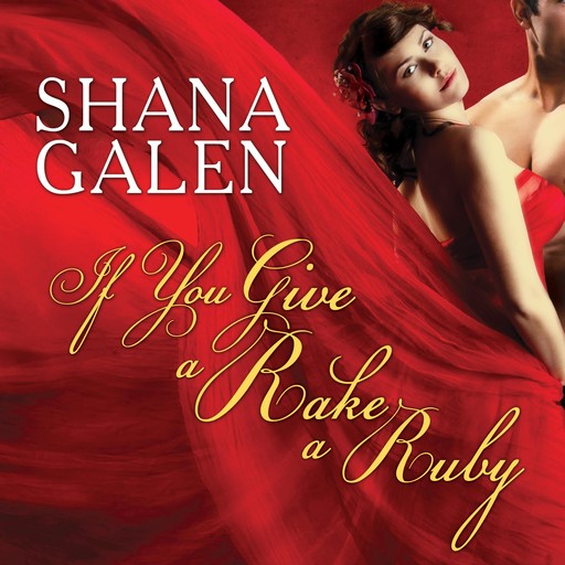 If You Give a Rake a Ruby, Shana Galen