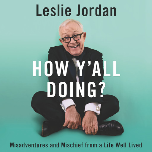 How Y'all Doing?, Leslie Jordan