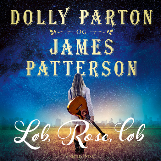 Løb, Rose, løb, James Patterson, Dolly Parton