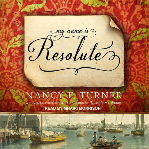 My Name is Resolute, Nancy Turner
