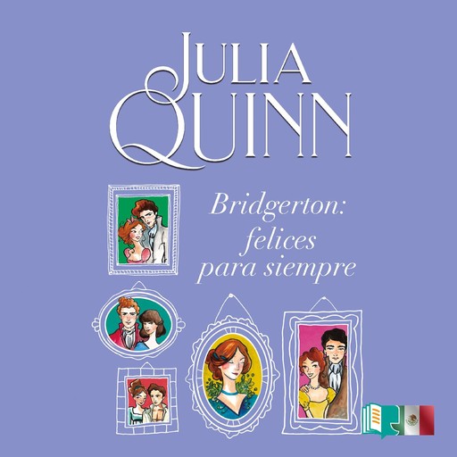 Bridgerton: Felices para siempre, Julia Quinn