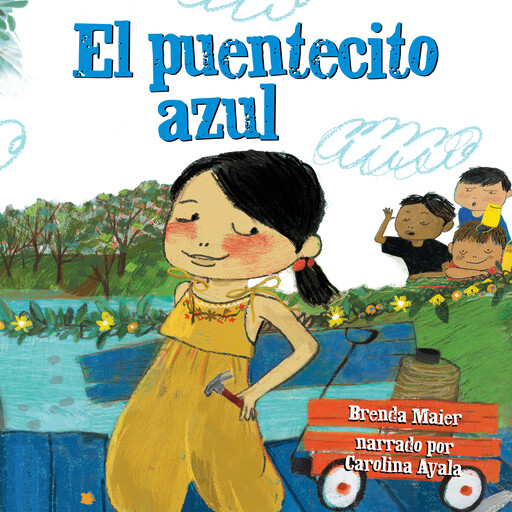 El puentecito azul (The Little Blue Bridge), Brenda Maier