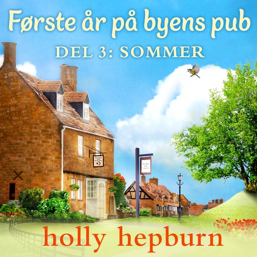 Første år på byens pub 3: Sommer, Holly Hepburn