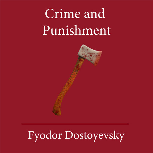 Crime and Punishment, Fyodor Dostoevsky, fiodor dostoievsky