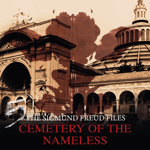 A Historical Psycho Thriller Series - The Sigmund Freud Files, Episode 5: Cemetery of the Nameless, Heiko Martens