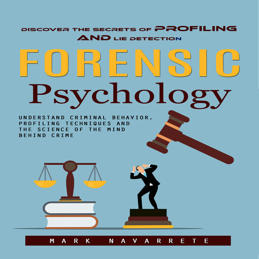 Forensic Psychology, Mark Navarrete