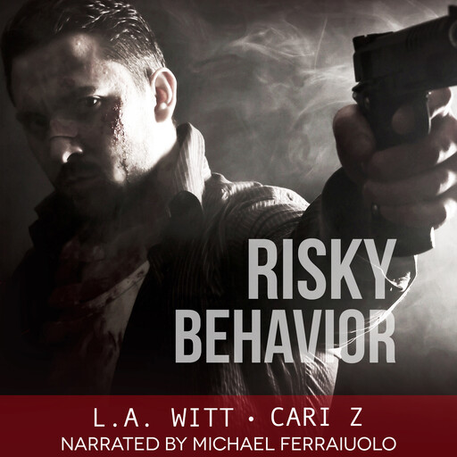 Risky Behavior, L.A.Witt, Cari Z