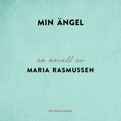 Min ängel, Maria Rasmussen