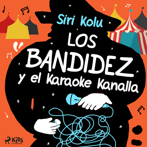 Los Bandídez y el Karaoke Kanalla, Siri Kolu