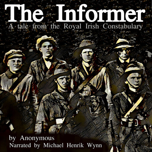 The Informer, a Tale from the Royal Irish Constabulary, 