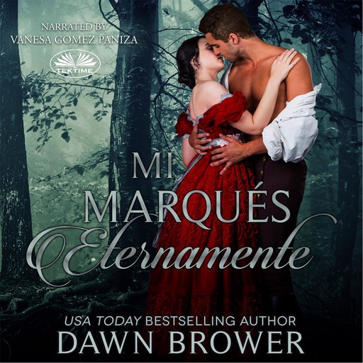 Mi Marqués Eternamente, Dawn Brower