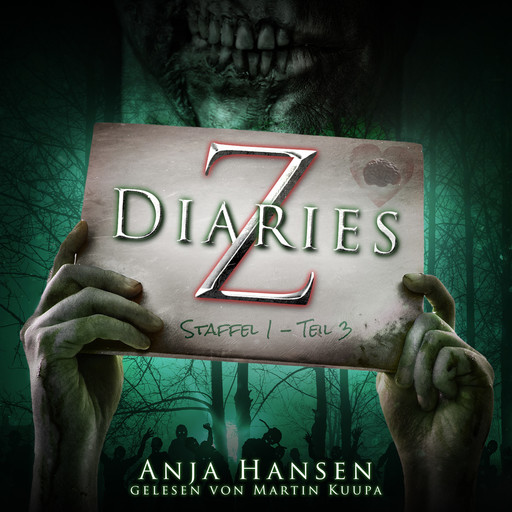 Z Diaries, Staffel 1, Teil 3 (ungekürzt), Anja Hansen