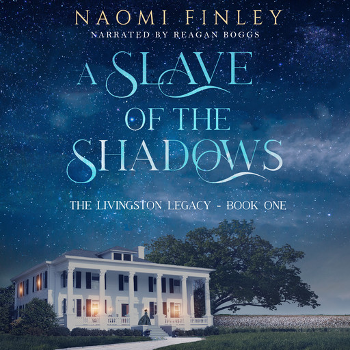 A Slave of the Shadows, Naomi Finley