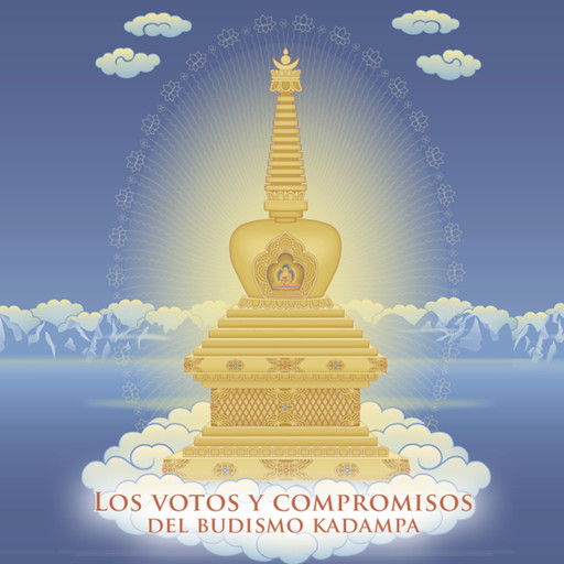 Los votos y compromisos del budismo kadampa, Gueshe Kelsang Gyatso