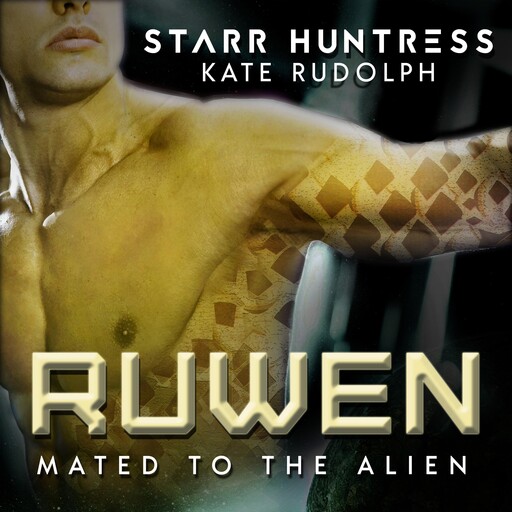 Ruwen, Kate Rudolph, Starr Huntress