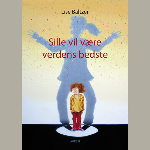 Sille vil være verdens bedste, Lise Baltzer