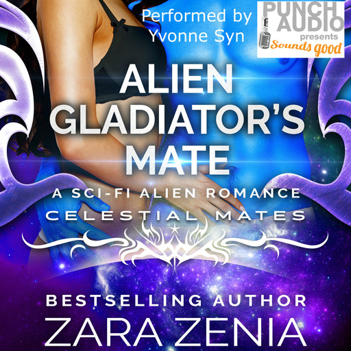 Alien Gladiator's Mate - A Sci-Fi Alien Romance (Unadbridged), Zara Zenia