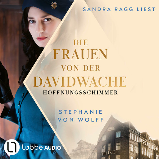 Die Frauen von der Davidwache - Hoffnungsschimmer (Ungekürzt), Stephanie von Wolff