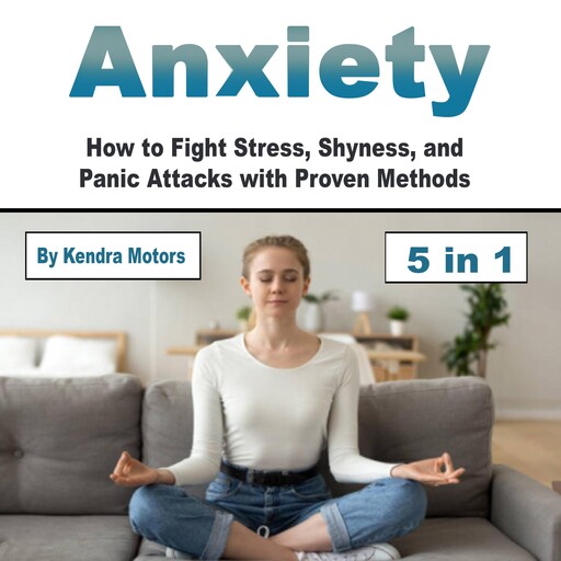 Anxiety, Kendra Motors