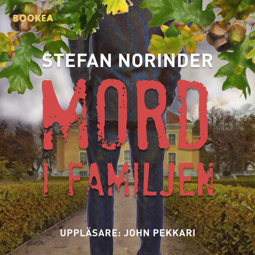 Mord i familjen, Stefan Norinder