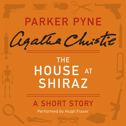 The House at Shiraz, Agatha Christie