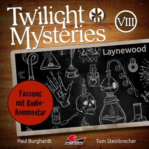 Twilight Mysteries, Die neuen Folgen, Folge 8: Laynewood (Fassung mit Audio-Kommentar), Tom Steinbrecher, Erik Albrodt, Paul Burghardt