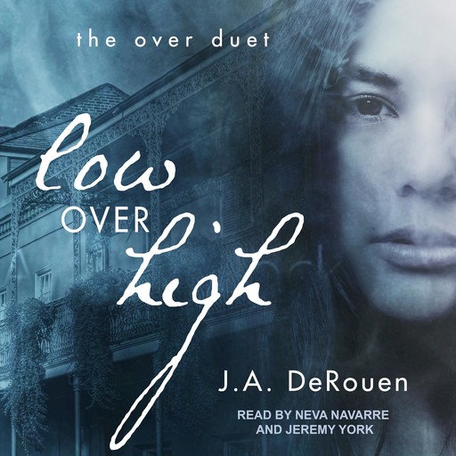 Low Over High, J.A. DeRouen