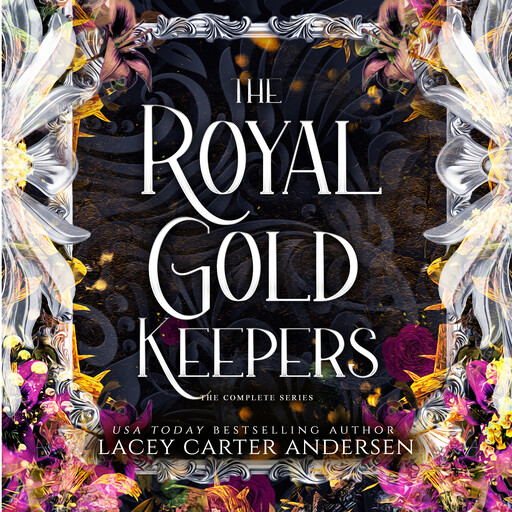 The Royal Gold Keepers, Lacey Carter Andersen