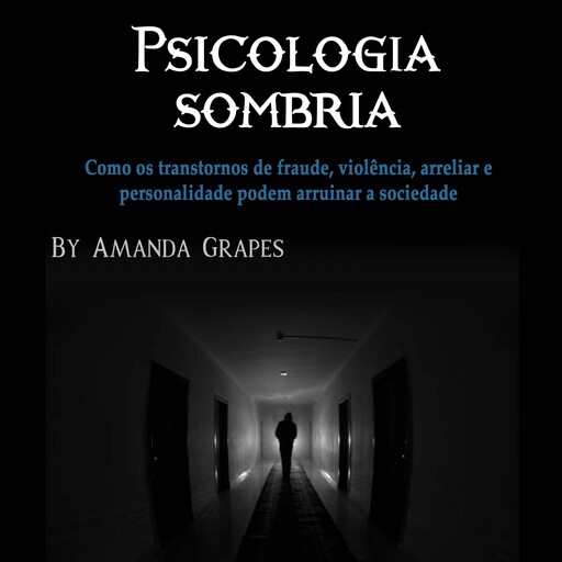 Psicologia sombria, Amanda Grapes