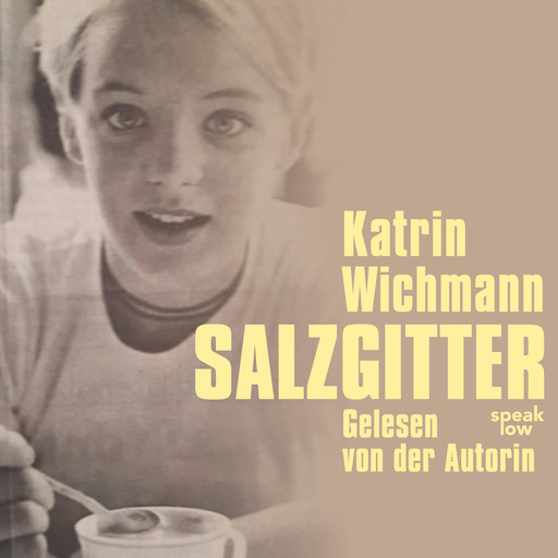 Salzgitter (Ungekürzt), Katrin Wichmann