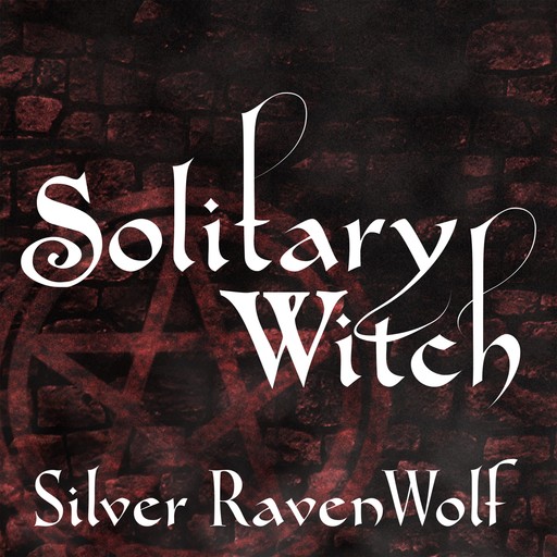 Solitary Witch, Silver RavenWolf