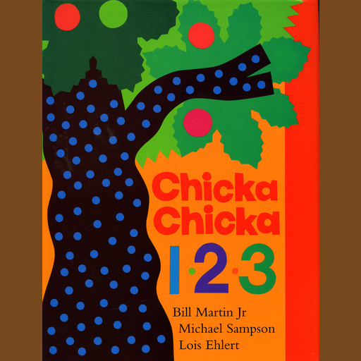 Chicka Chicka 1, 2, 3, Michael Sampson, Bill Martin Jr.