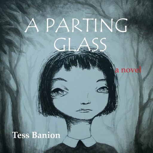 A Parting Glass, Tess Banion