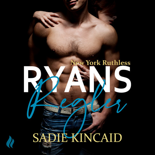 Ryans regler - En New York Ruthless novelle, Sadie Kincaid