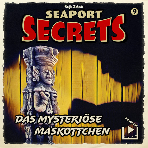 Seaport Secrets 9 - Das mysteriöse Maskottchen, Katja Behnke
