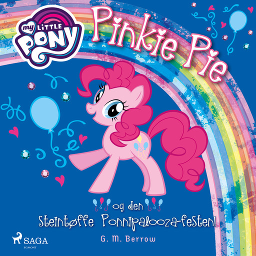 My Little Pony - Pinkie Pie og den steintøffe Ponnipalooza-festen!, G.M. Berrow